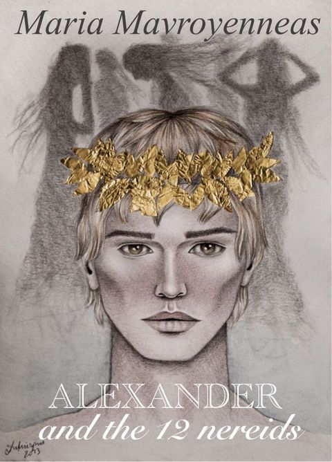 ALEXANDER and the 12 Nereids(Kobo/電子書)