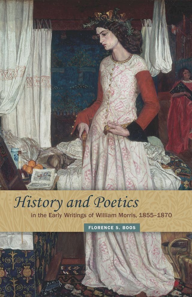  History and Poetics in the Early Writings of William Morris, 1855–1870(Kobo/電子書)