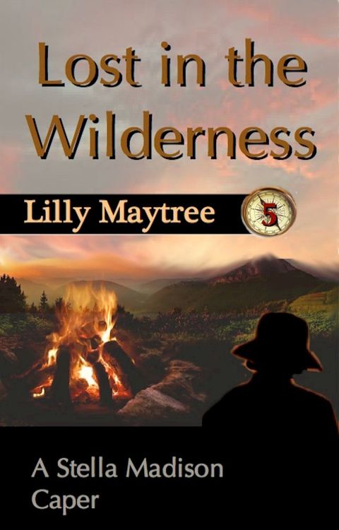 Lost in the Wilderness: A Stella Madison Caper(Kobo/電子書)