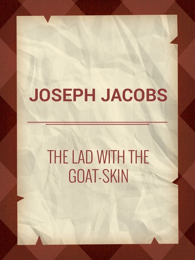  The Lad with the Goat-skin(Kobo/電子書)