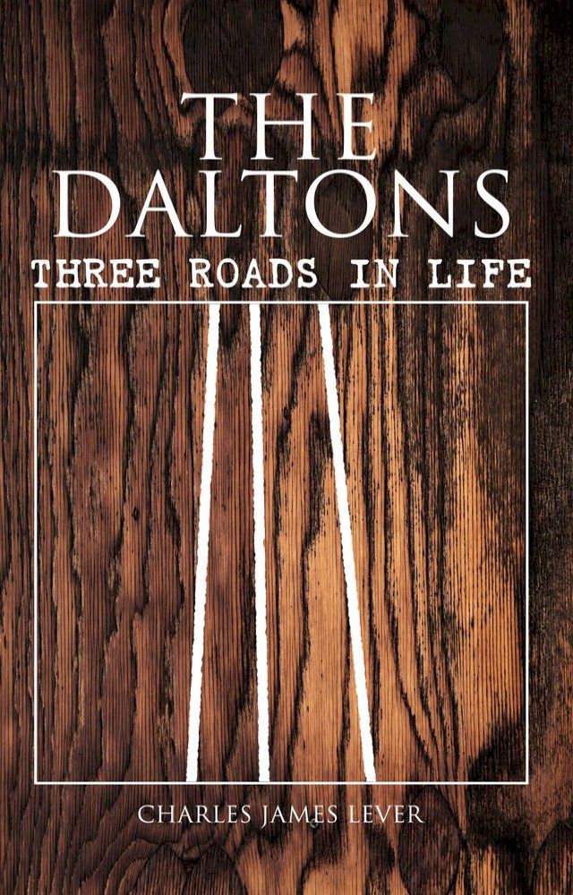  The Daltons: Three Roads In Life(Kobo/電子書)