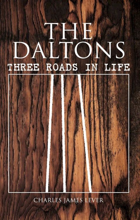 The Daltons: Three Roads In Life(Kobo/電子書)