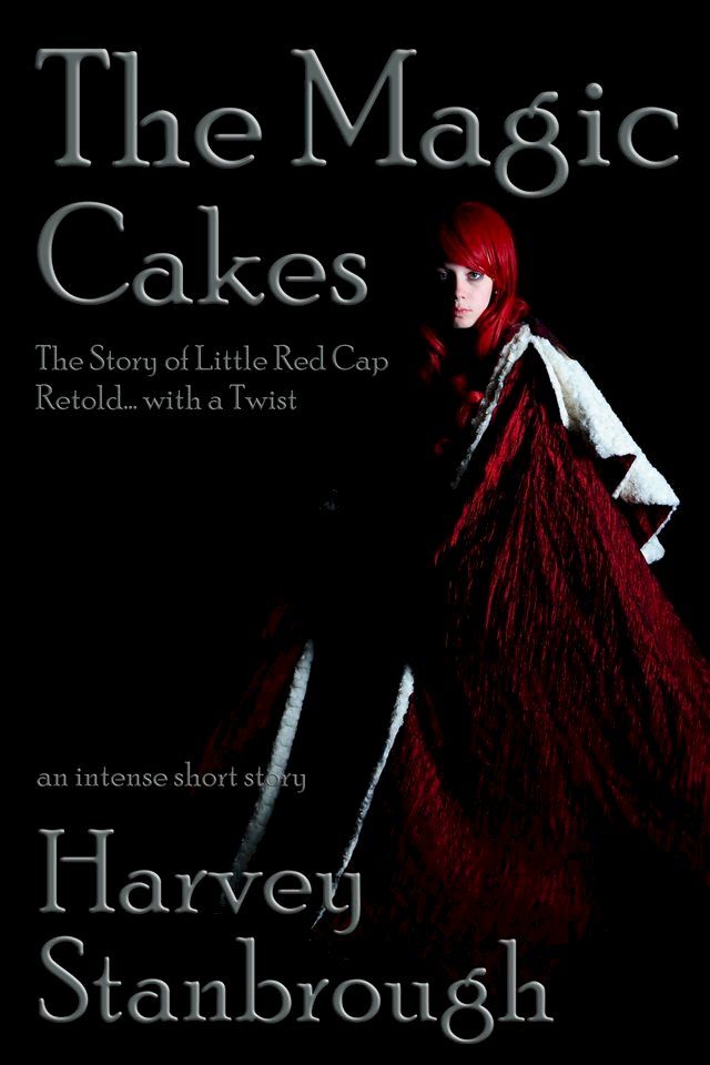  The Magic Cakes: The Story of Little Red Cap Retold... with a Twist(Kobo/電子書)