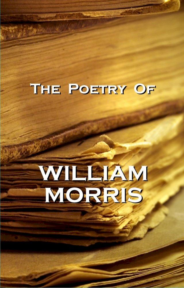  The Poetry Of William Morris(Kobo/電子書)