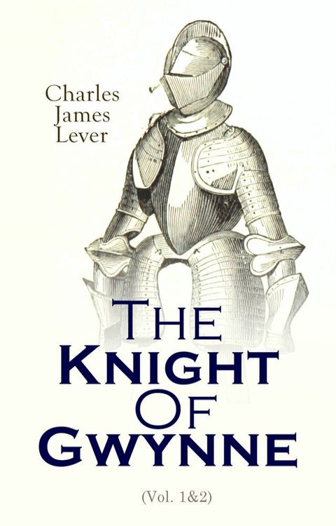 The Knight Of Gwynne(Kobo/電子書)