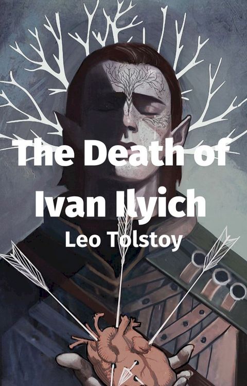 The Death of Ivan Ilyich(Kobo/電子書)