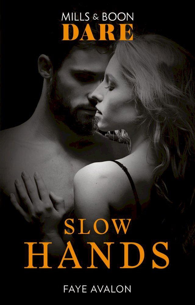  Slow Hands (Mills & Boon Dare)(Kobo/電子書)