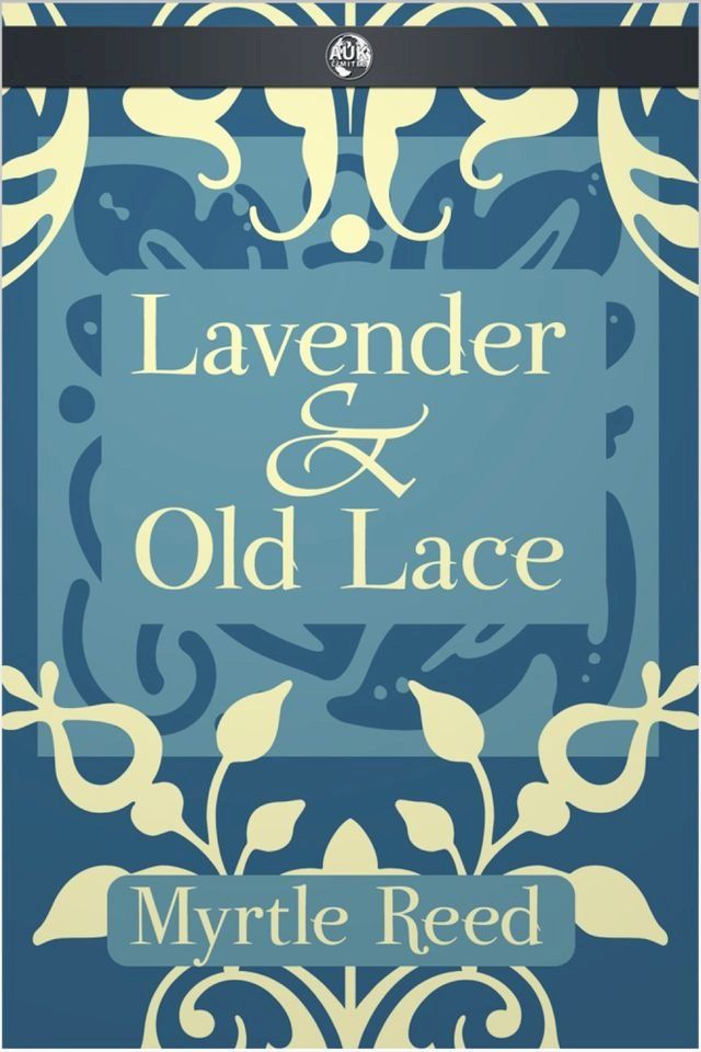  Lavender & Old Lace(Kobo/電子書)