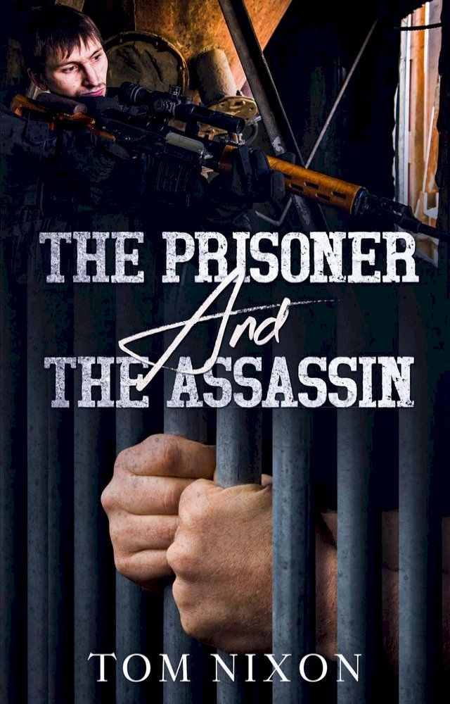  The Prisoner and The Assassin(Kobo/電子書)