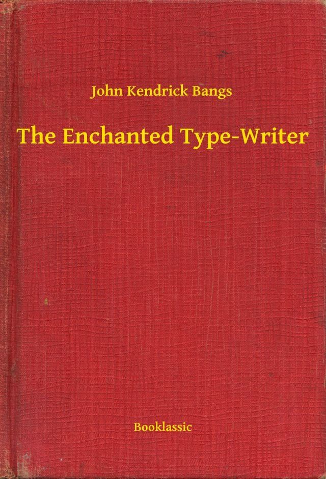  The Enchanted Type-Writer(Kobo/電子書)