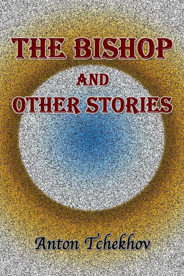  The Bishop and Other Stories(Kobo/電子書)