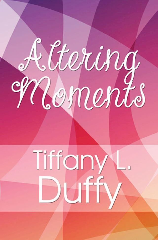  Altering Moments(Kobo/電子書)