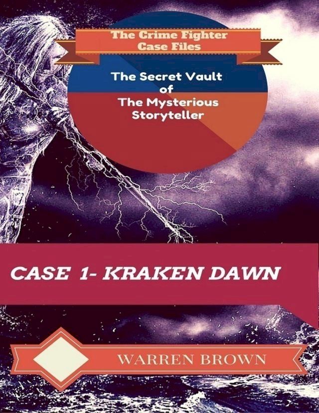  The Secret Vault of the Mysterious Storyteller: Case 1 Kraken Dawn(Kobo/電子書)