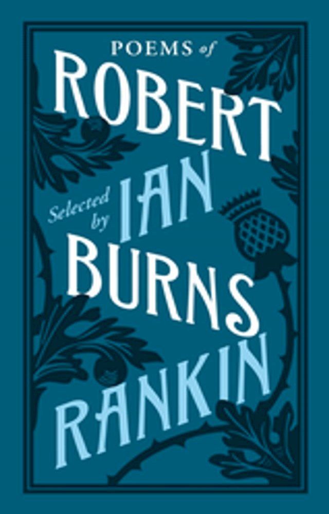  Poems of Robert Burns Selected by Ian Rankin(Kobo/電子書)