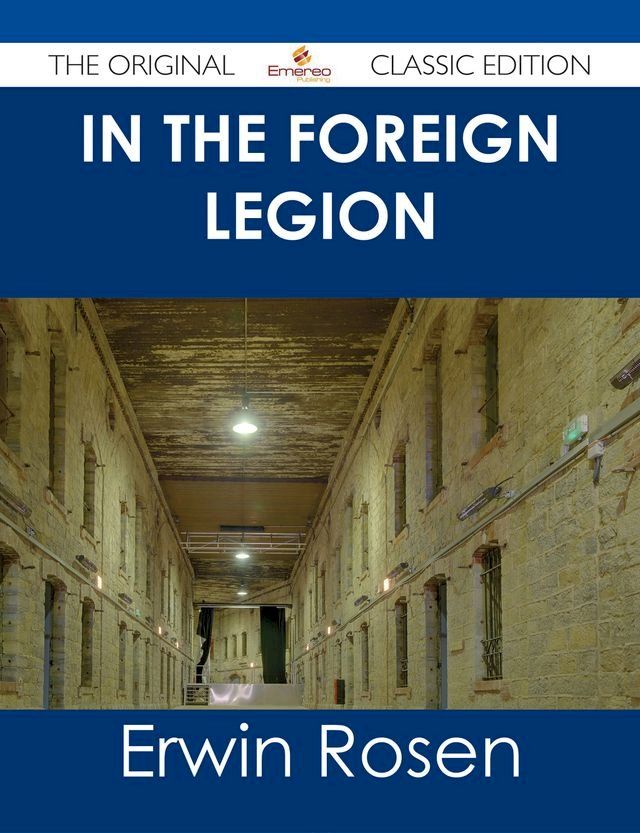  In the Foreign Legion - The Original Classic Edition(Kobo/電子書)