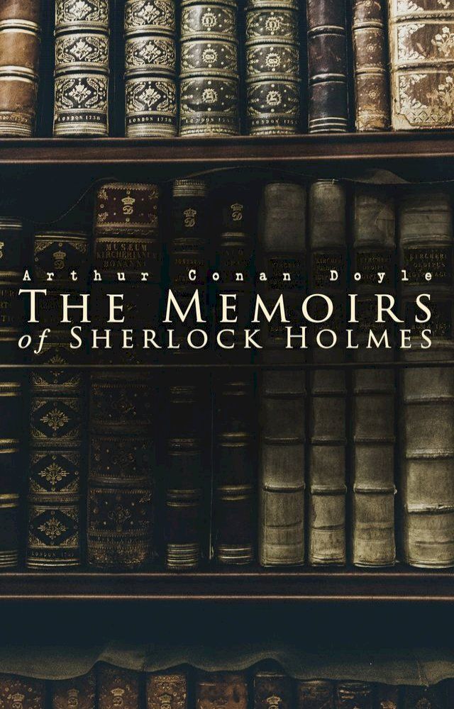  The Memoirs of Sherlock Holmes(Kobo/電子書)