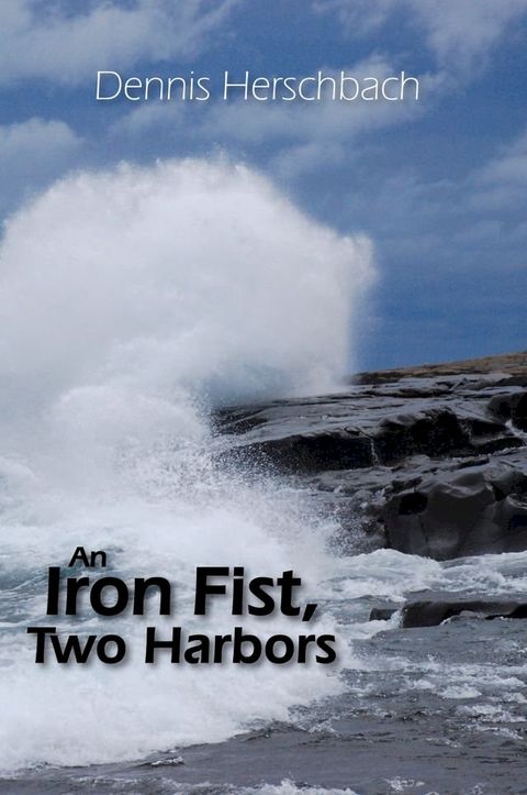 An Iron Fist, Two Harbors(Kobo/電子書)