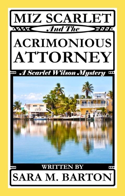 Miz Scarlet and the Acrimonious Attorney(Kobo/電子書)