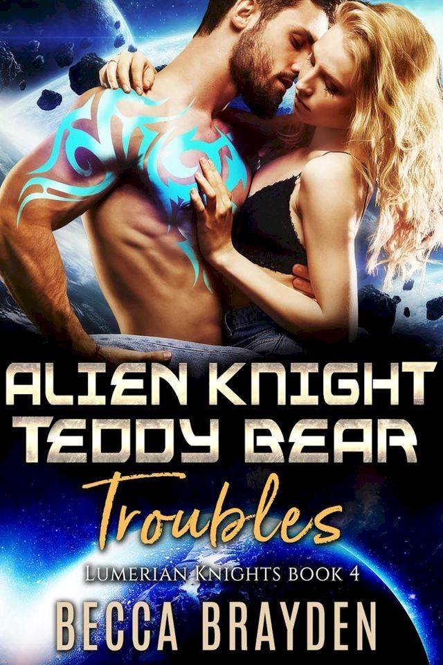  Alien Knight Teddy Bear Troubles(Kobo/電子書)