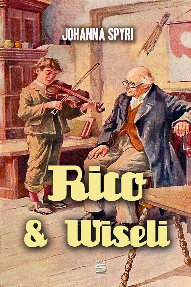  Rico and Wiseli (Illustrated)(Kobo/電子書)