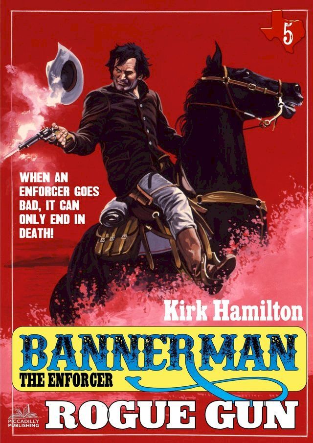  Bannerman The Enforcer 5: Rogue Gun(Kobo/電子書)