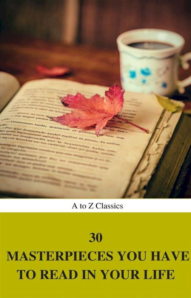  30 Masterpieces you have to read in your life Vol : 1 (A to Z Classics)(Kobo/電子書)