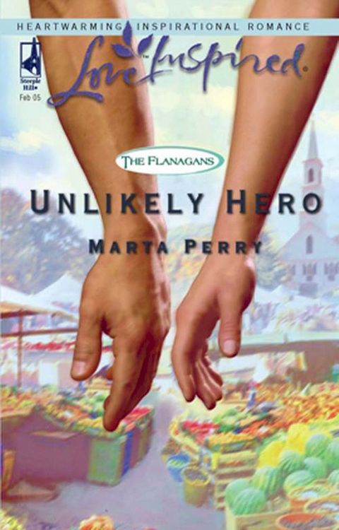 Unlikely Hero (The Flanagans, Book 2) (Mills & Boon Love Inspired)(Kobo/電子書)