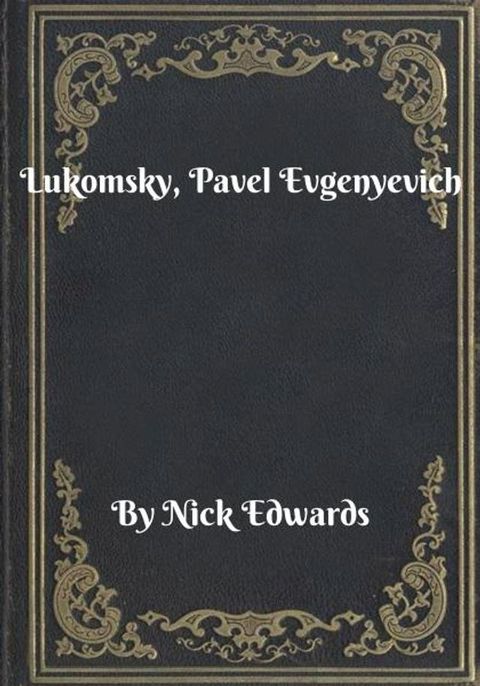 Lukomsky, Pavel Evgenyevich(Kobo/電子書)