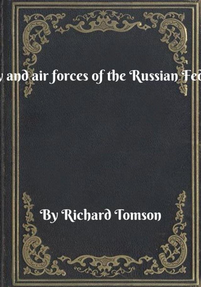  Military and air forces of the Russian Federation(Kobo/電子書)