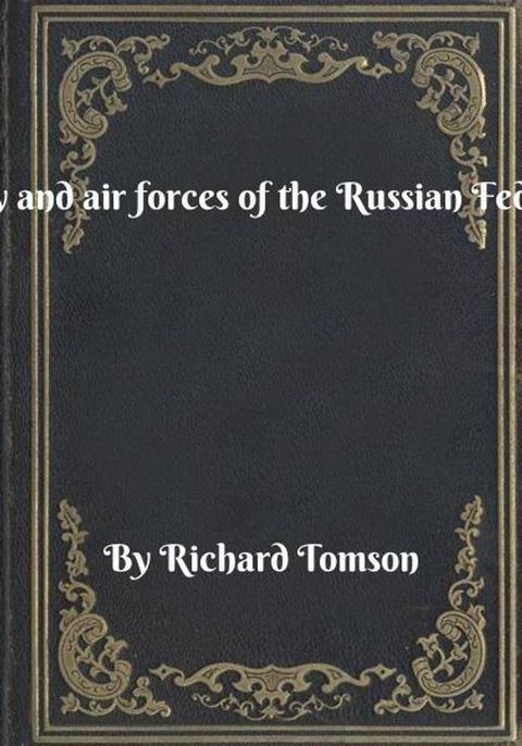 Military and air forces of the Russian Federation(Kobo/電子書)