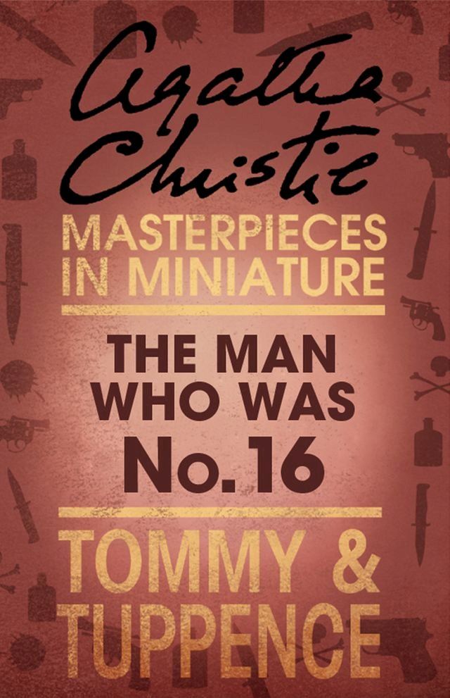  The Man Who Was No. 16: An Agatha Christie Short Story(Kobo/電子書)