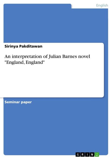 An interpretation of Julian Barnes novel 'England, England'(Kobo/電子書)