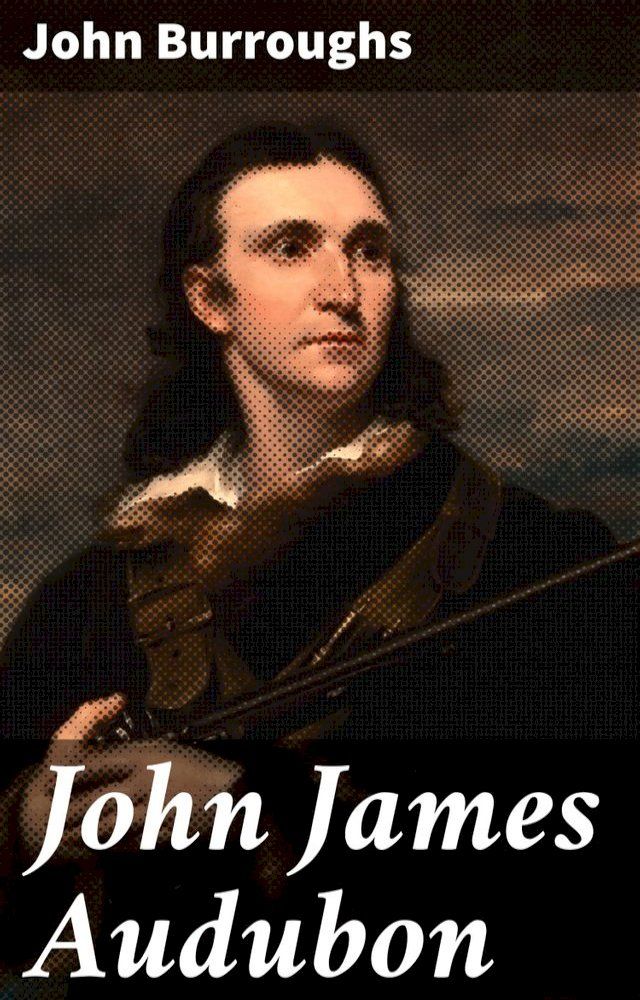  John James Audubon(Kobo/電子書)