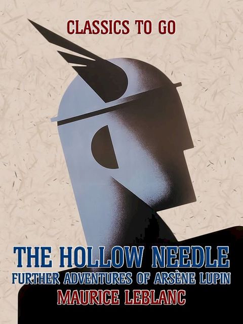 The Hollow Needle, Further Adventures of Ars&egrave;ne Lupin(Kobo/電子書)