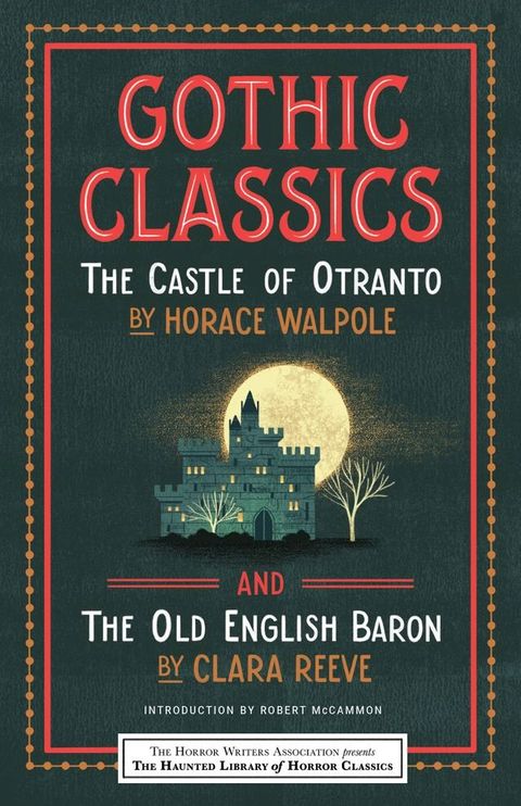 Gothic Classics: The Castle of Otranto and The Old English Baron(Kobo/電子書)