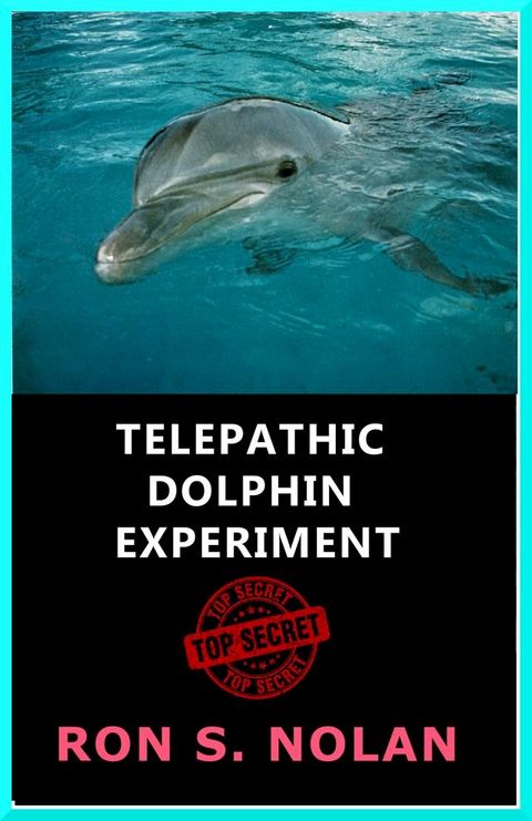 Telepathic Dolphin Experiment(Kobo/電子書)