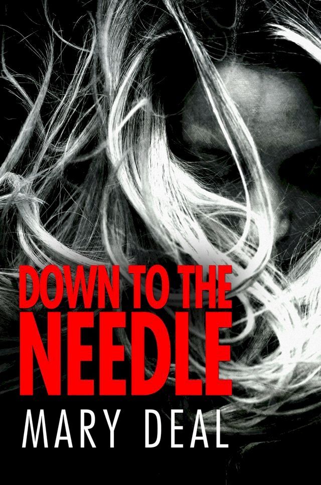  Down to the Needle(Kobo/電子書)