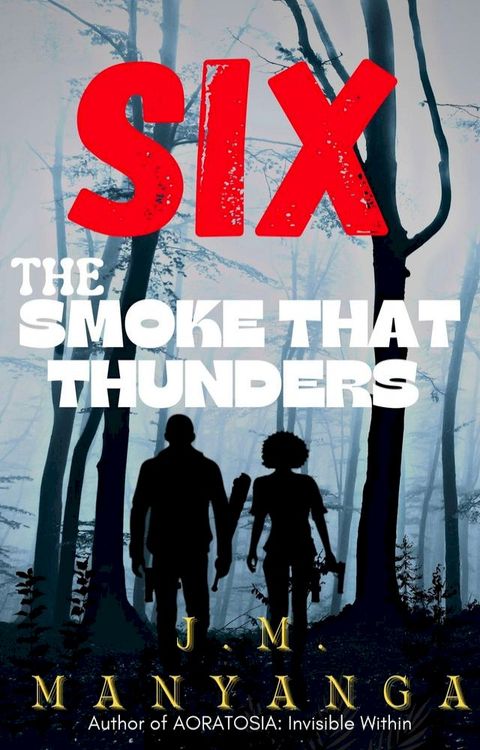 The Smoke That Thunders(Kobo/電子書)