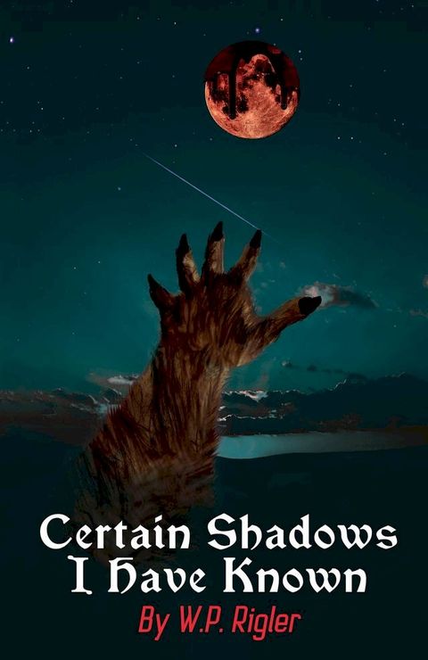 Certain Shadows I Have Known(Kobo/電子書)