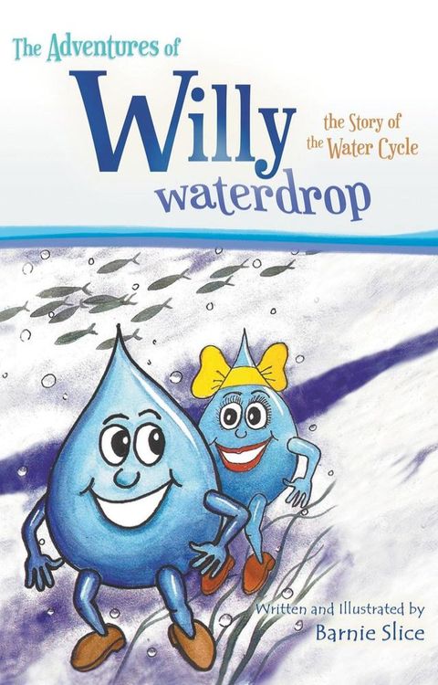 The Adventures of Willy Waterdrop(Kobo/電子書)