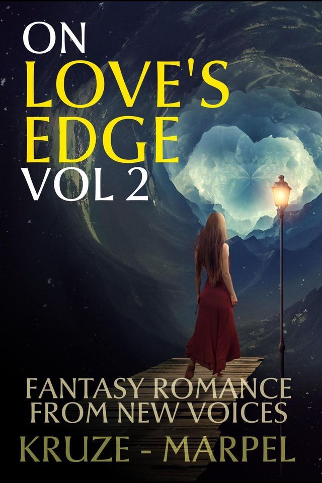  On Love's Edge 2: Fantasy Romance from New Voices(Kobo/電子書)