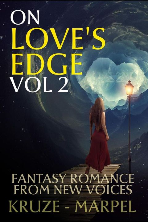 On Love's Edge 2: Fantasy Romance from New Voices(Kobo/電子書)