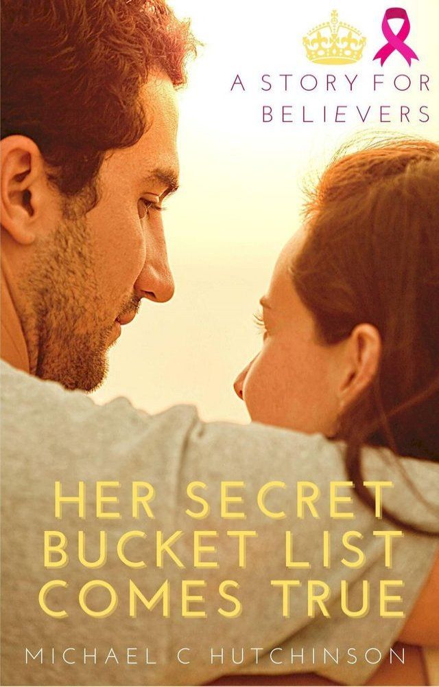  Her Secret Bucket List Comes True(Kobo/電子書)