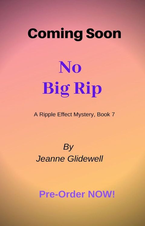 No Big Rip (A Ripple Effect Mystery, Book 7)(Kobo/電子書)