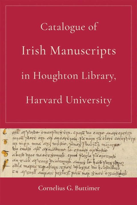 Catalogue of Irish Manuscripts in Houghton Library, Harvard University(Kobo/電子書)