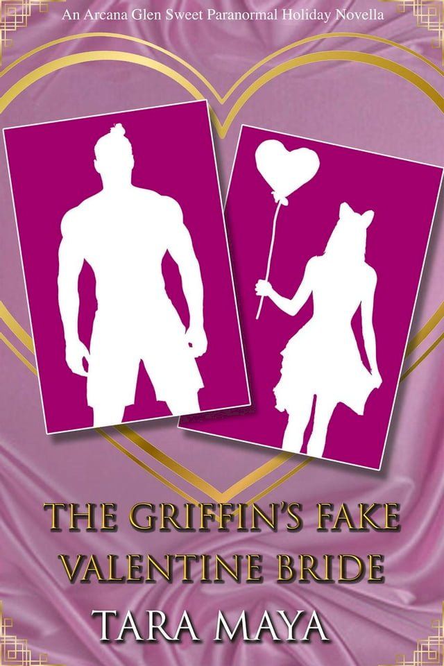  An Enchanted Valentine's Day - The Griffin & the Fake Bride(Kobo/電子書)