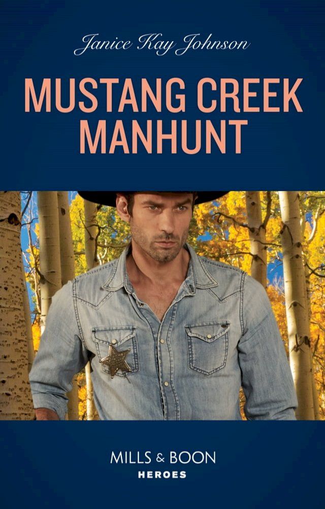  Mustang Creek Manhunt (Mills & Boon Heroes)(Kobo/電子書)