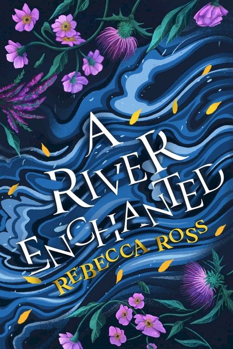 A River Enchanted (Elements of Cadence, Book 1)(Kobo/電子書)