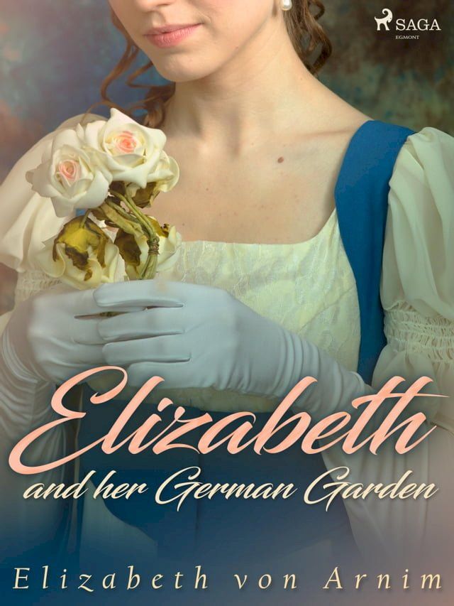  Elizabeth and her German Garden(Kobo/電子書)