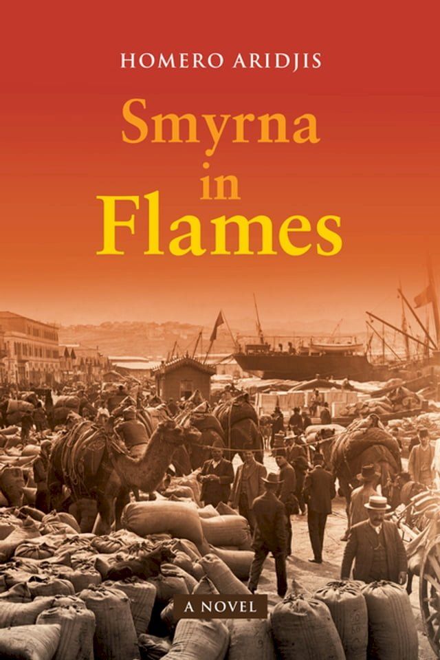  Smyrna in Flames, A Novel(Kobo/電子書)